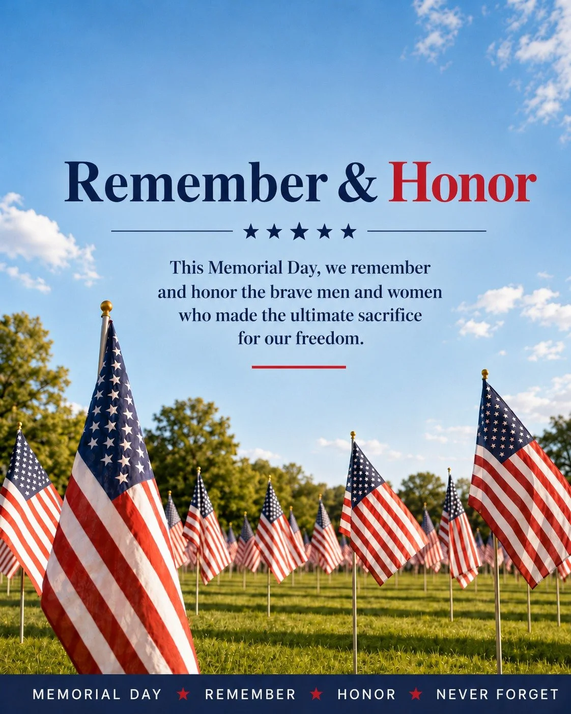 Today and everyday, we remember and honor the brave men and women who gave their lives in service to our country.

We will be closed Monday in observance of Memorial Day and will resume normal business hours on Tuesday