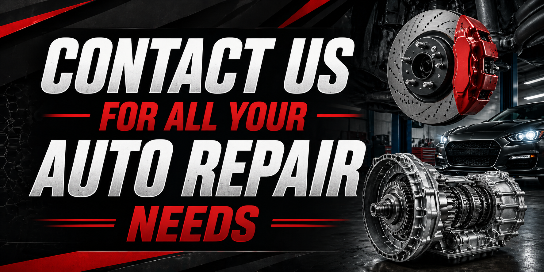 Automotive repair shop with a black sports car, large brake disc with red caliper, and engine transmission components on display with the text 'Contact us for all your auto repair needs'.