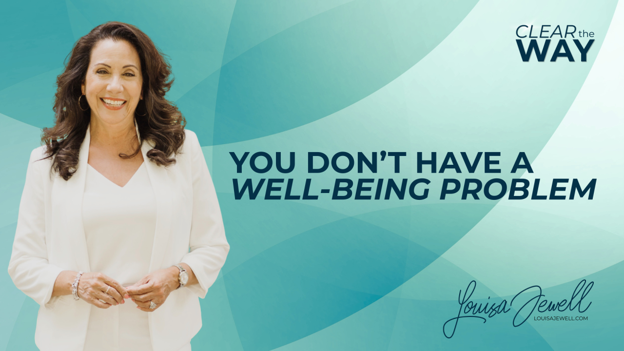 You Don't Have a Well-being Problem