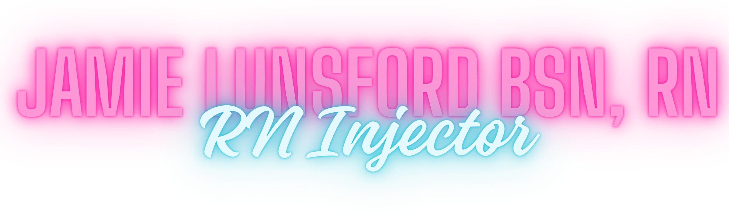 Colorful sign with pink and blue neon design, displaying the text 'Jamie Lunsford, R.N. Injector' in bright, stylized font.