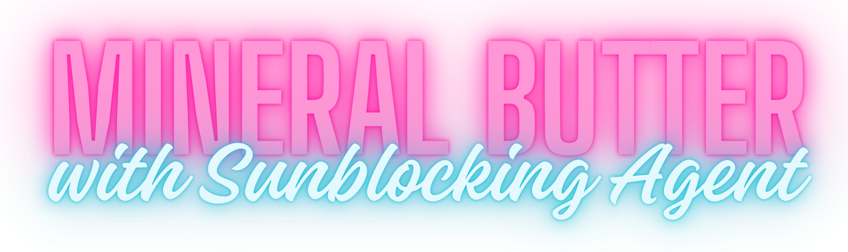 Bright pink and blue promotional banner for mineral butter with sunblocking agent, featuring large pink and white text.