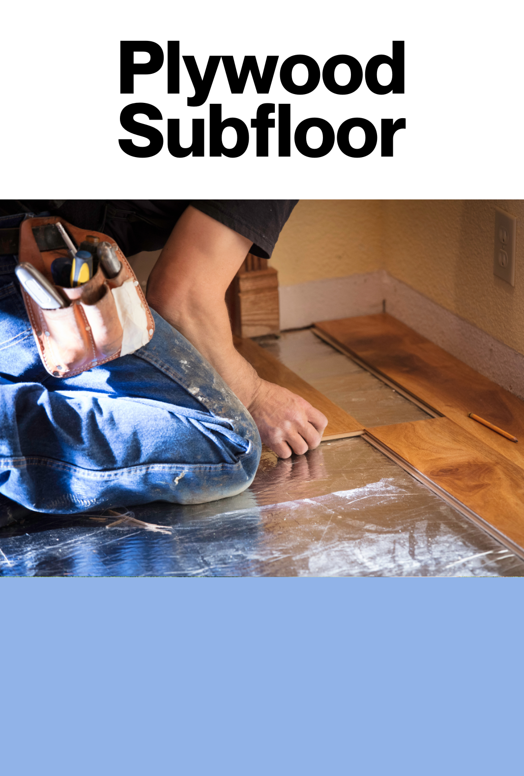 PLYWOOD SUBFLOOR
