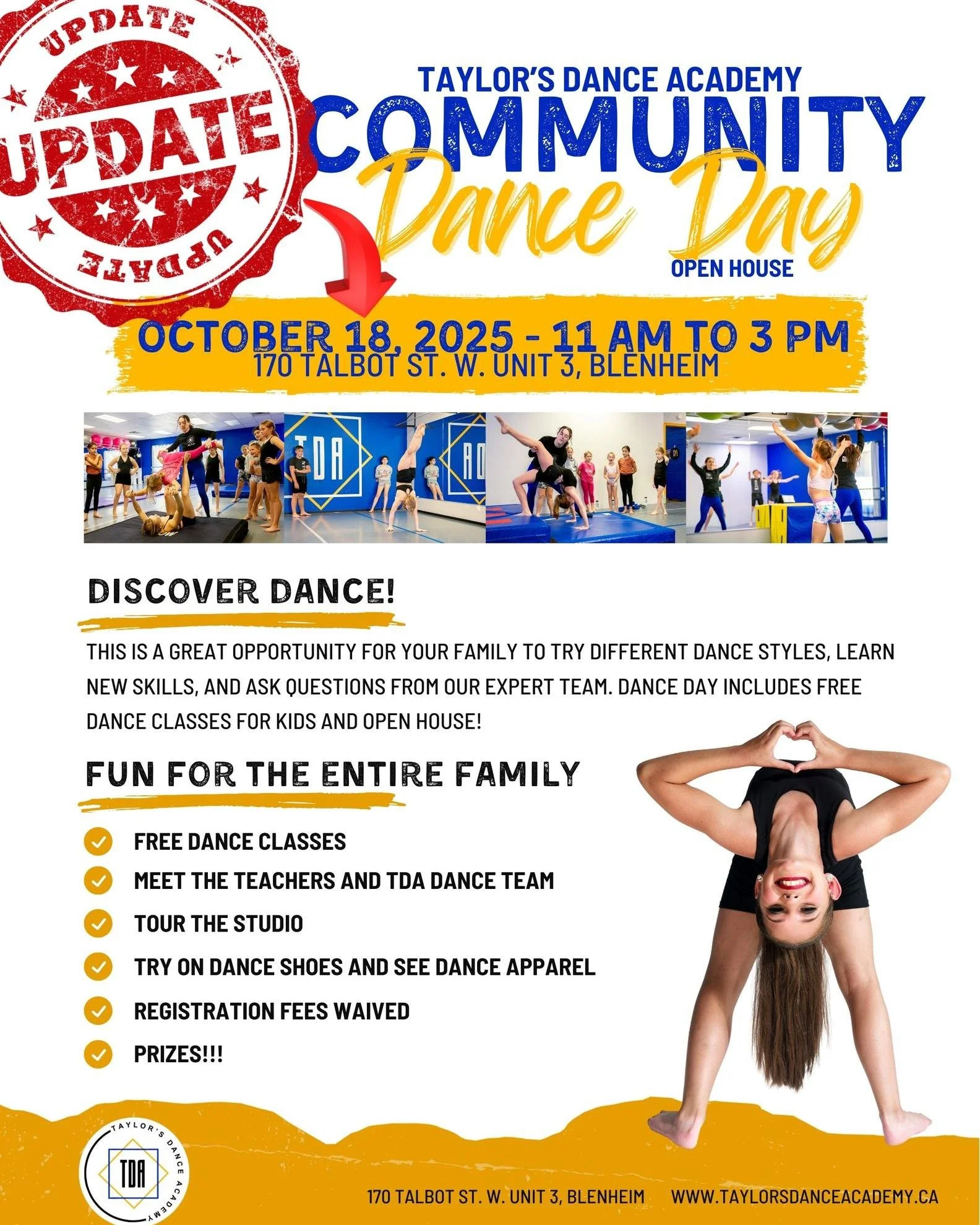 UPDATED DATE: Community Dance Day Open House ✨
📅 Date: October 18, 2025
📍 Location: Taylor's Dance Academy - 170 Talbot St. W. Unit 3, Blenheim
⏰ Time: 11 am to 3 pm

This is going to be an amazing FREE event where you can meet the teachers, have a