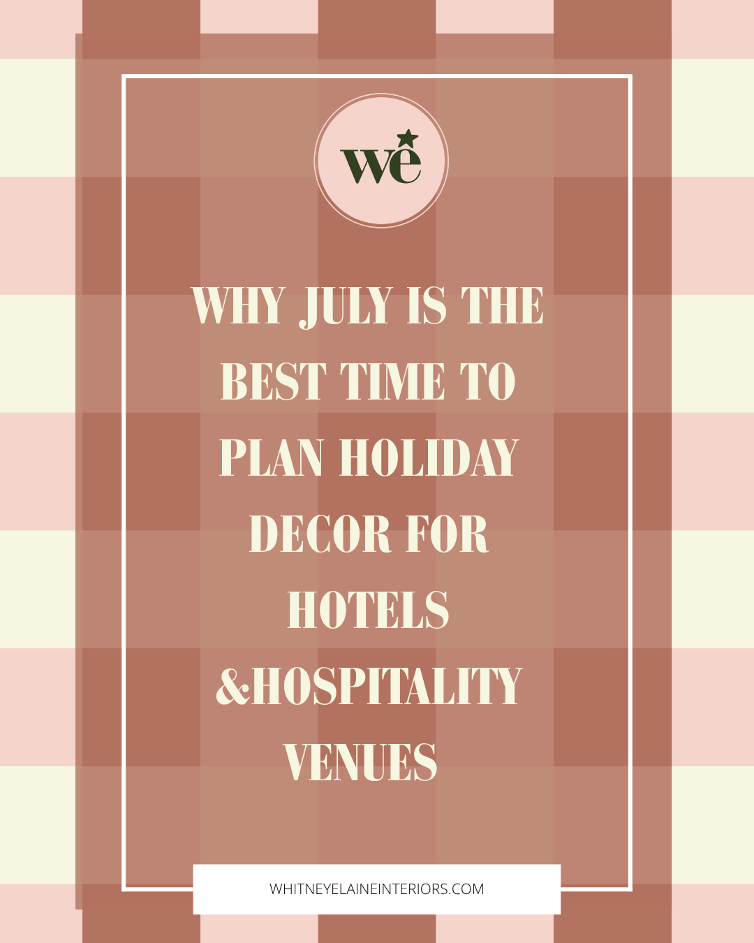Why July Is the Best Time to Plan Holiday Decor for Hotels &amp; Hospitality Venues
