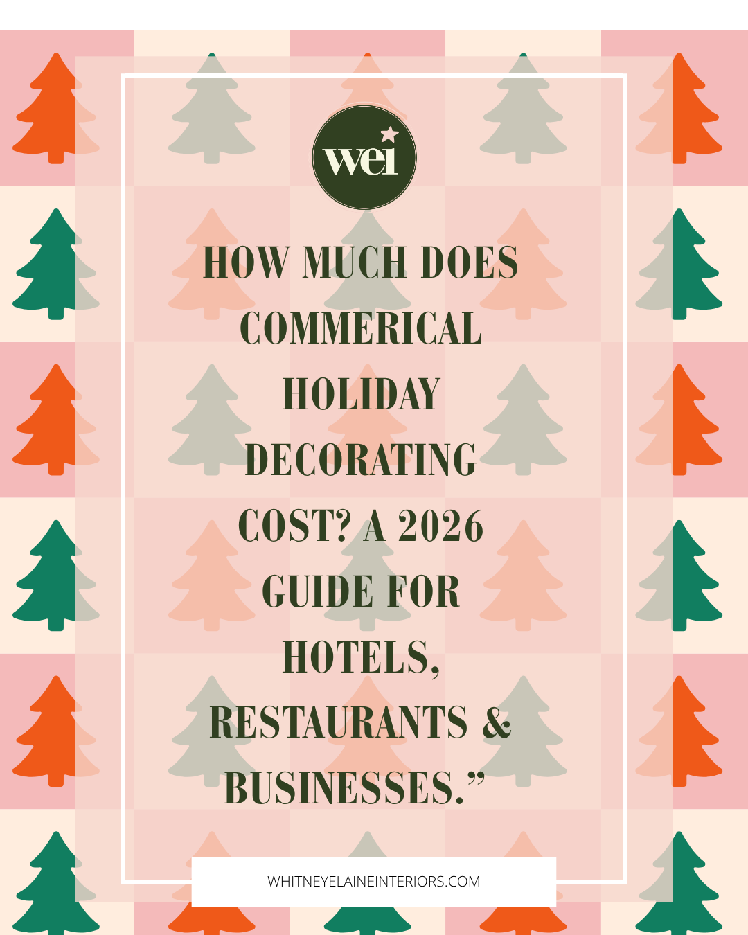 How Much Does Commercial Holiday Decorating Cost? A 2026 Budget Guide for Hotels &amp; Businesses