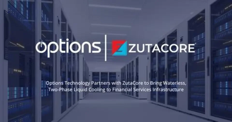 Options Technology Partners with ZutaCore to Bring Waterless, Two-Phase Liquid Cooling to Financial Services Infrastructure