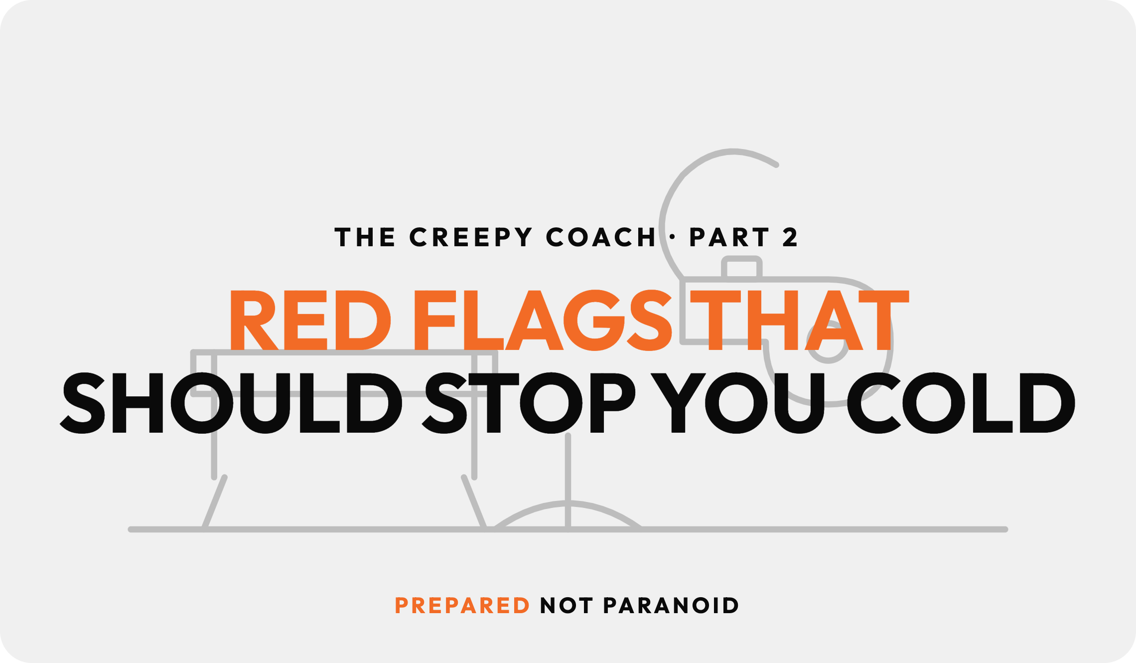The Creepy Coach: Part 2