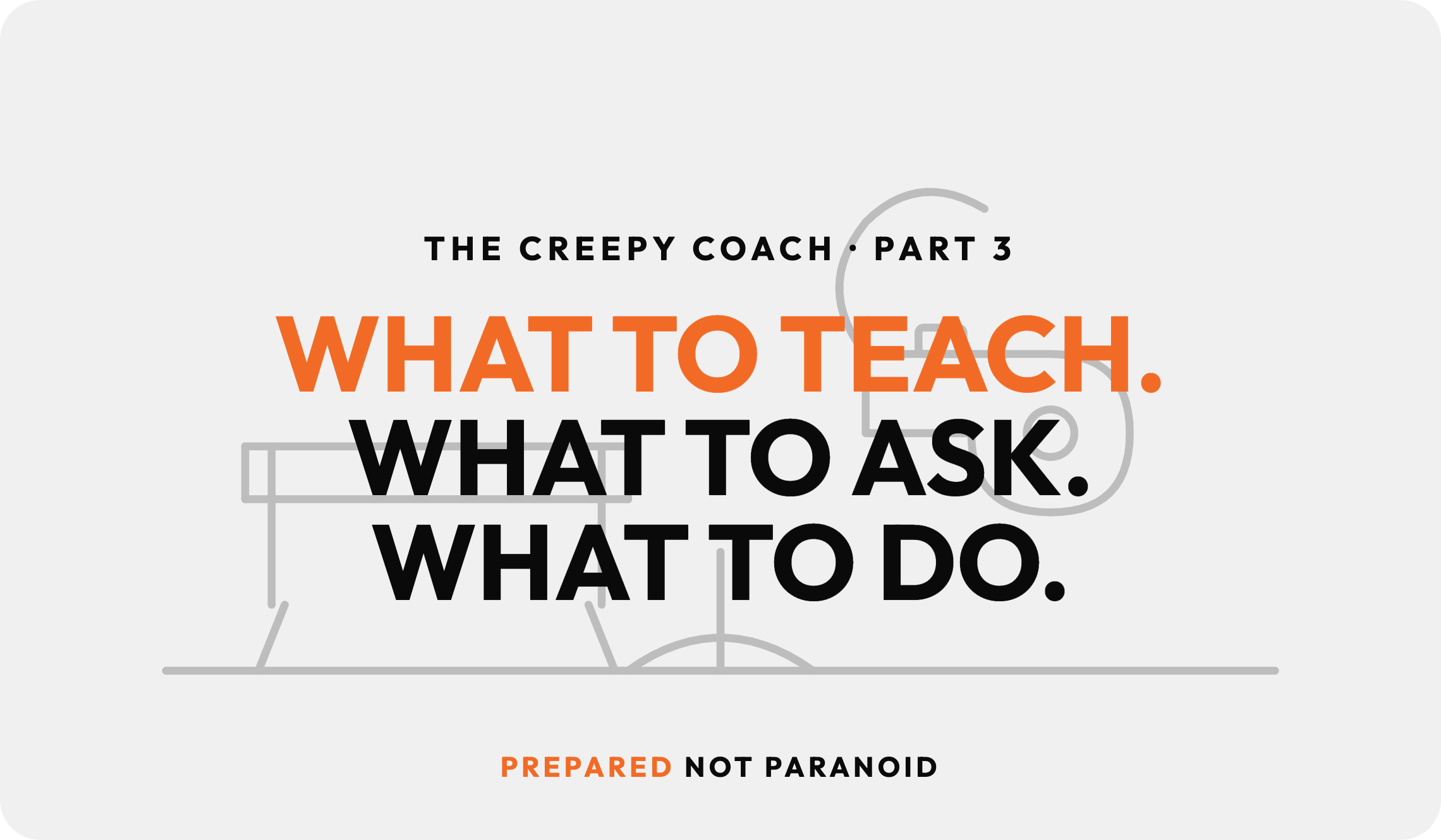 The Creepy Coach: Part 3