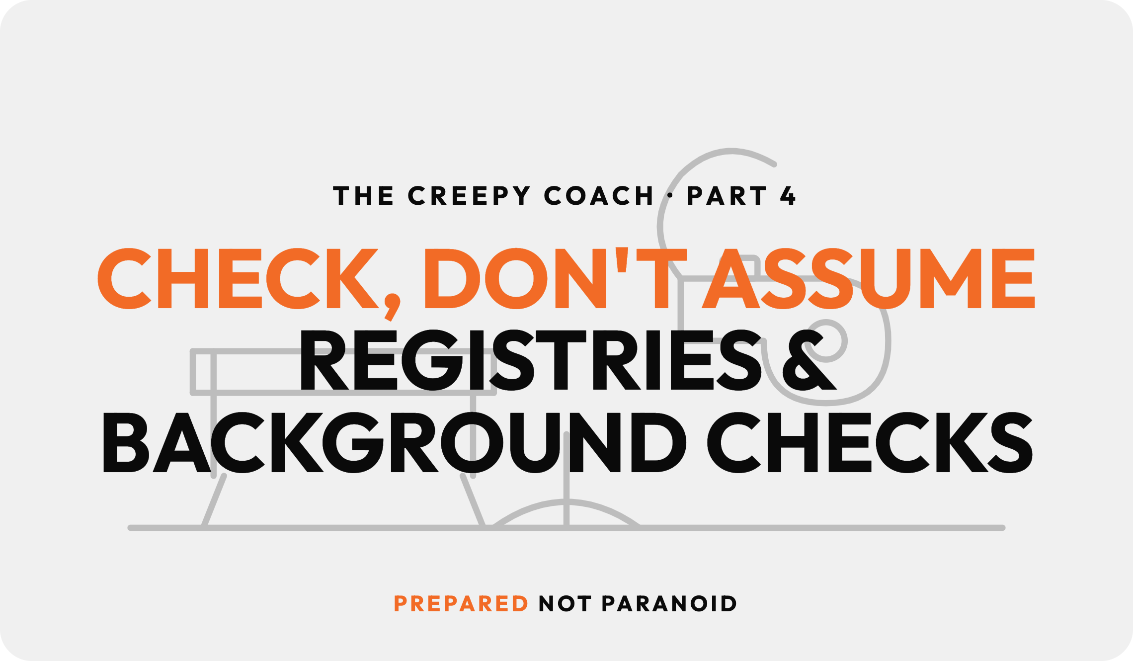 The Creepy Coach: Part 4