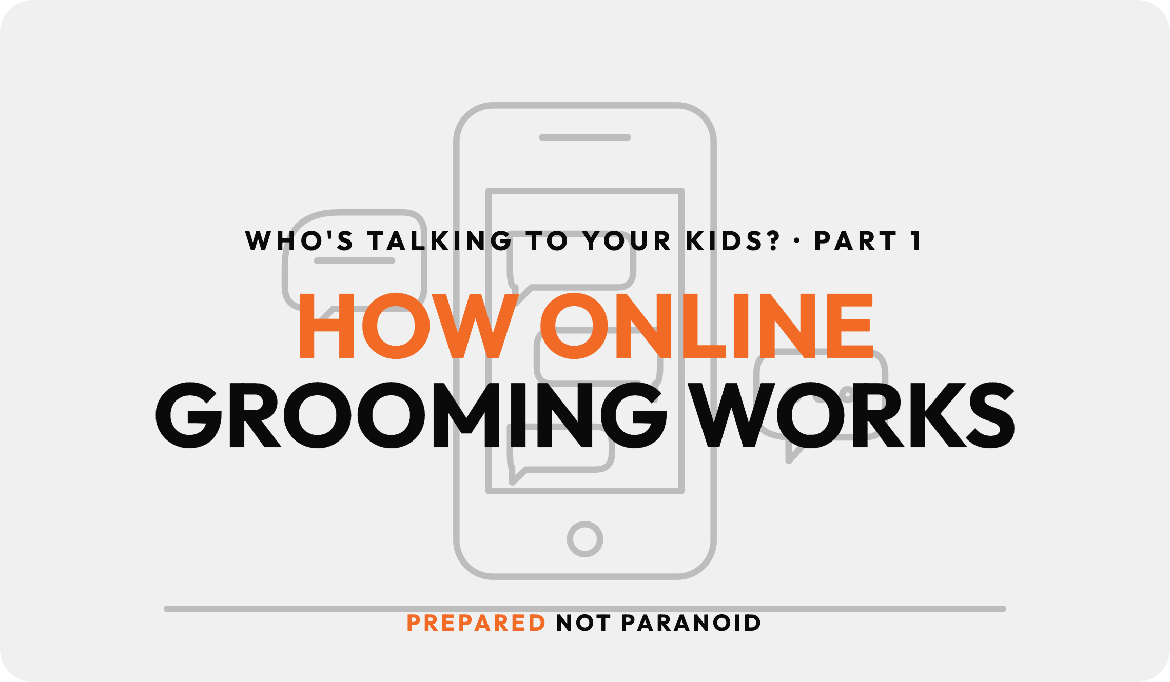 Part 1: Who's Talking to Your Kids? 