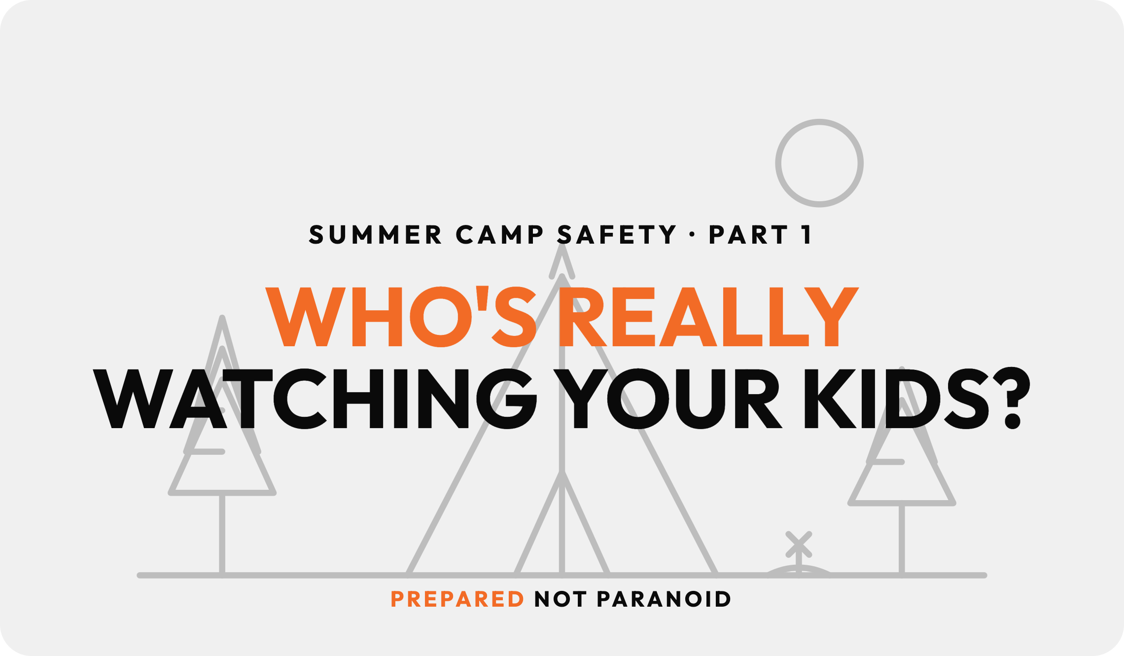 Part 1: Summer Camp Safety 
