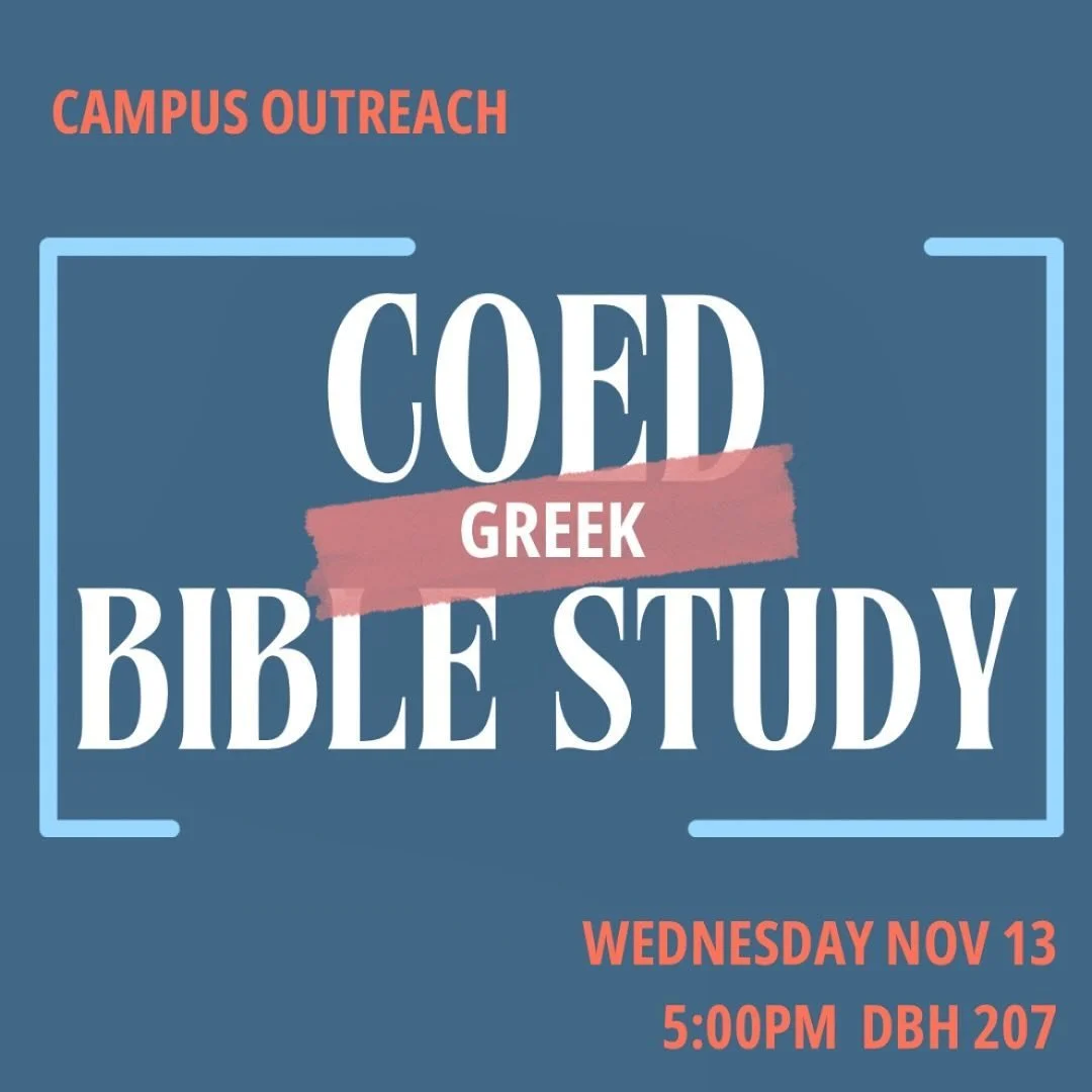 Tonight! Our 2nd ever COed Greek Bible Study! 

Join us with other Greeks as we study the book of 1 John with Olan Stubbs! Last week was a blast! 

5:00pm in DBH 207 and then dinner after in the Caf! 

See ya tonight!