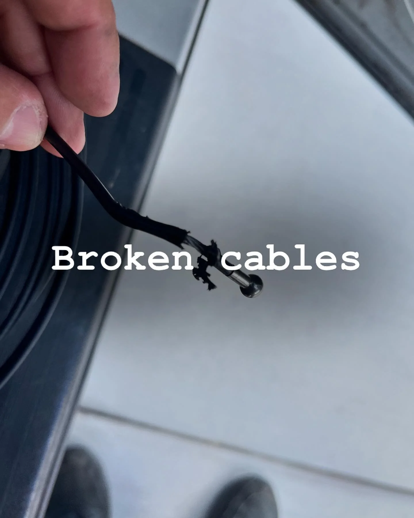 We also replace broken cables