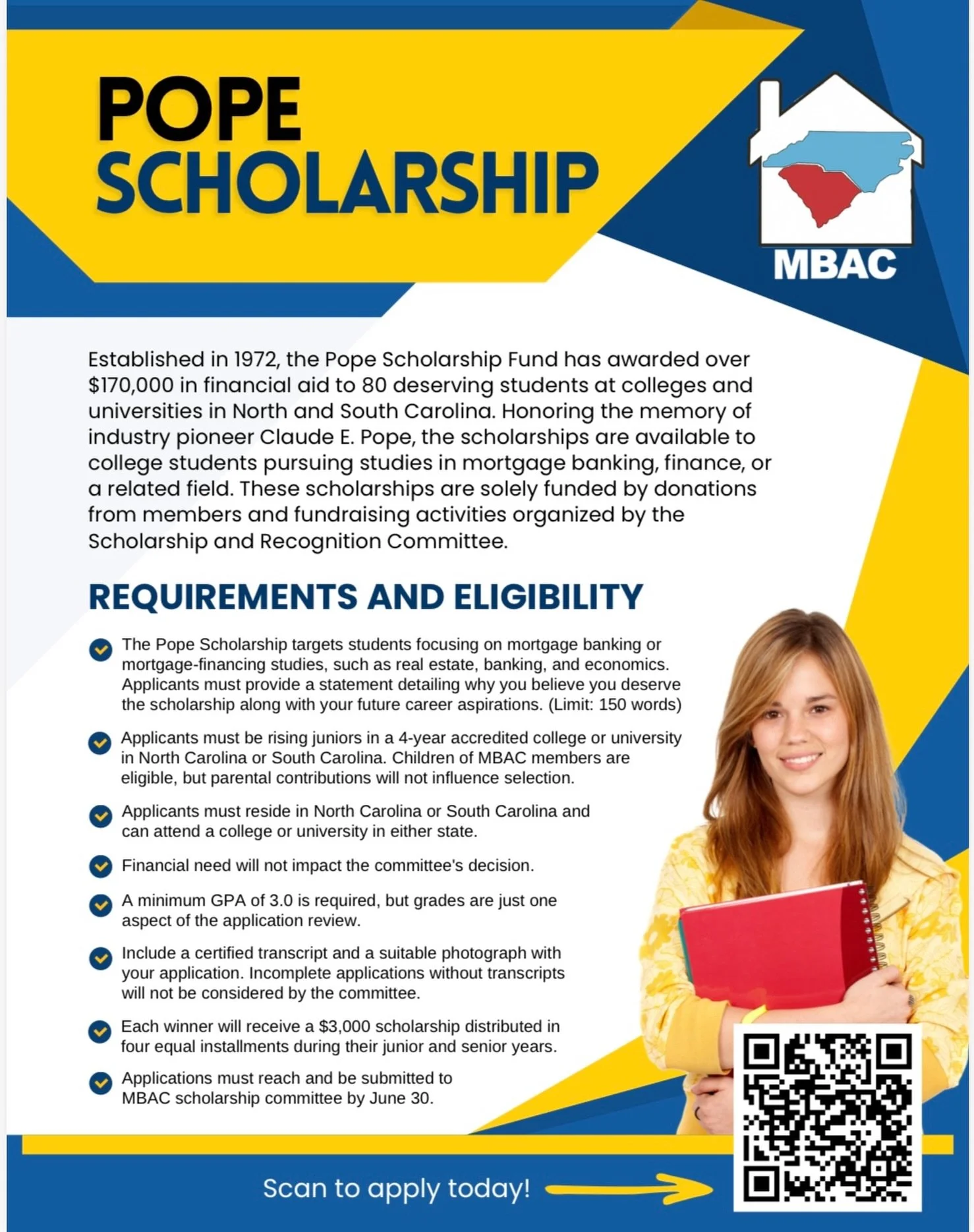 Please reach out if you are interested in the Pope Scholarship! The Pope Scholarship targets students focusing on mortgage banking or mortgage financing studies in North and South Carolina.