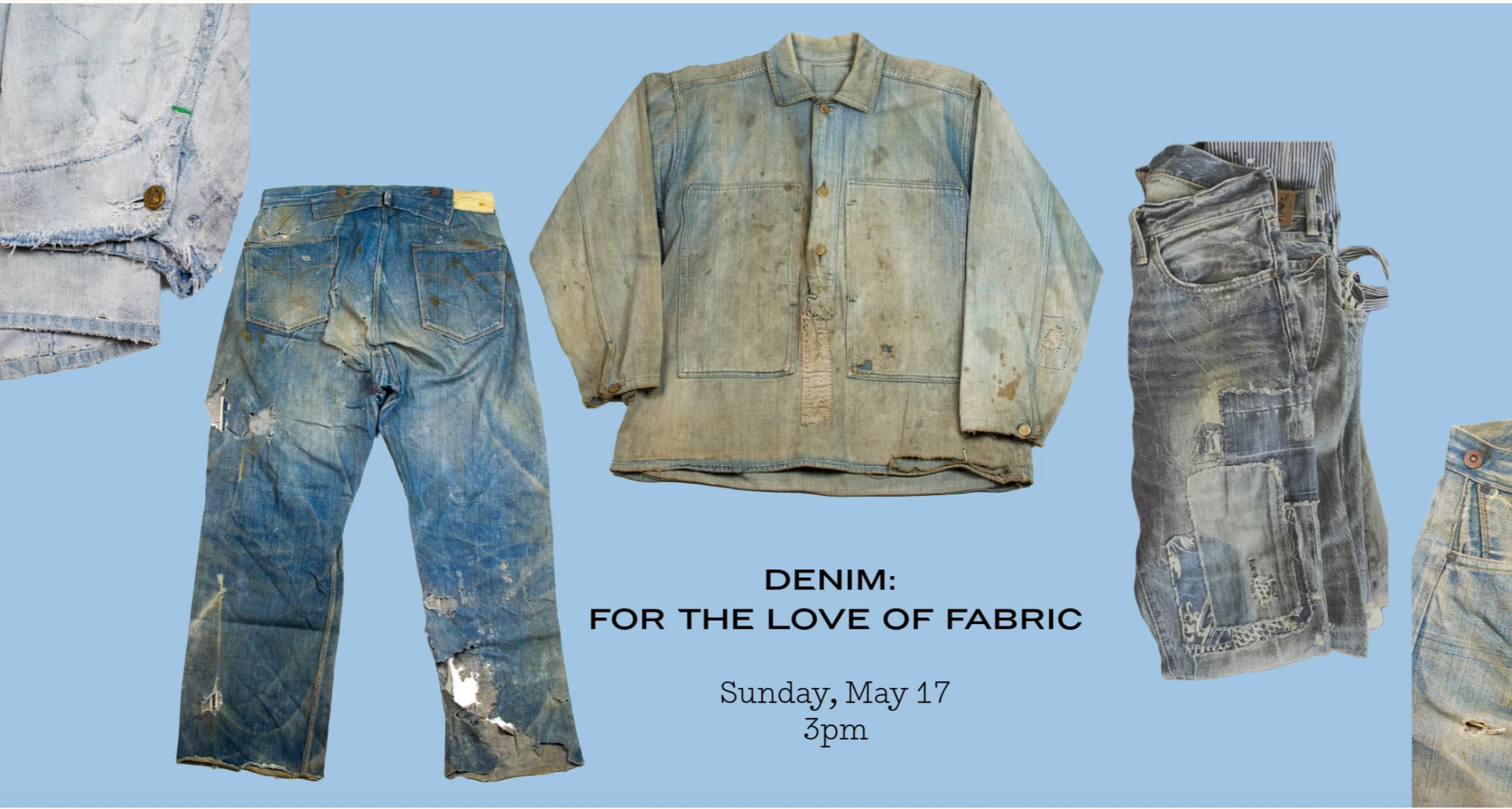 Vêtements en denim usés et déchirés, dont un jean, une veste et un autre pantalon, posés sur un fond bleu avec un texte en français et en anglais indiquant un événement le dimanche 17 mai à 15 heures.