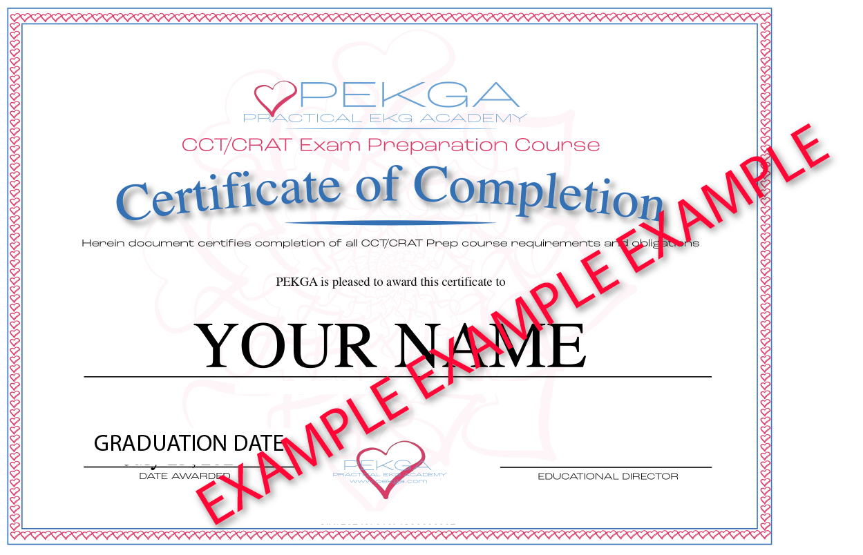 A certificate of completion for a CCT/CRAT exam preparation course from PEKGA Practical EKG Academy, with placeholders for recipient's name, graduation date, and signature, decorated with red and blue borders and heart graphics, marked as an example.