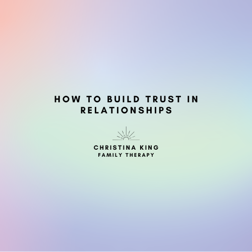 How To Build Trust in Relationships
