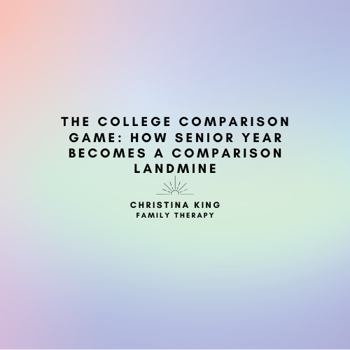 The College Comparison Game: How Senior Year Becomes a Comparison Landmine
