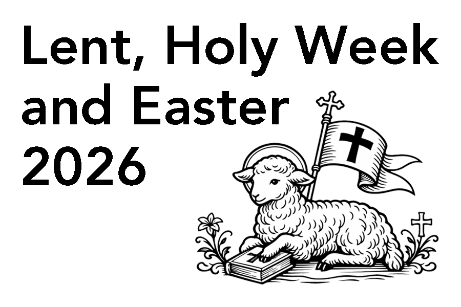 Lent, Holy Week and Easter 2026