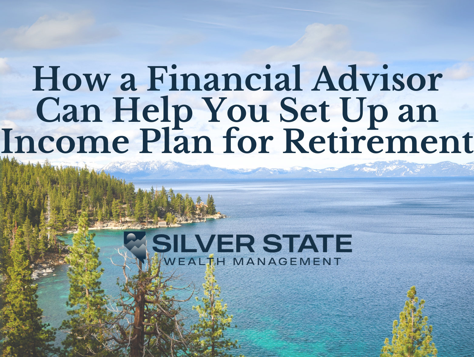 How a Financial Advisor Can Help You Set Up an Income Plan for Retirement