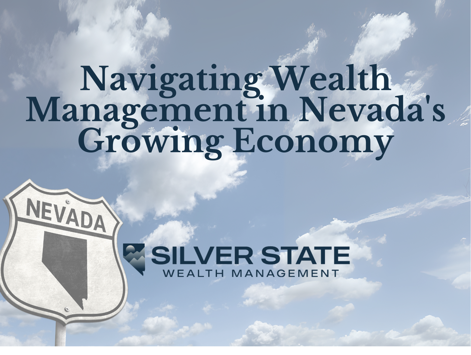 Navigating Wealth Management in Nevada's Growing Economy