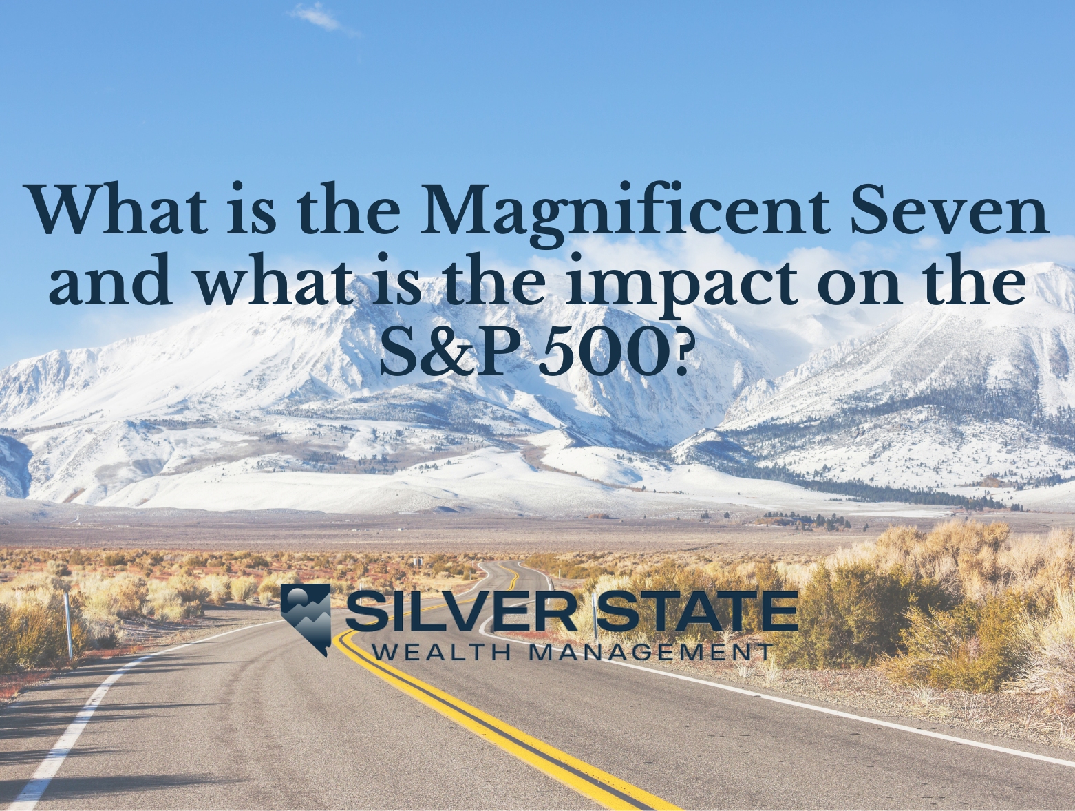 What is the Magnificent Seven and what is the impact on the S&amp;P 500?