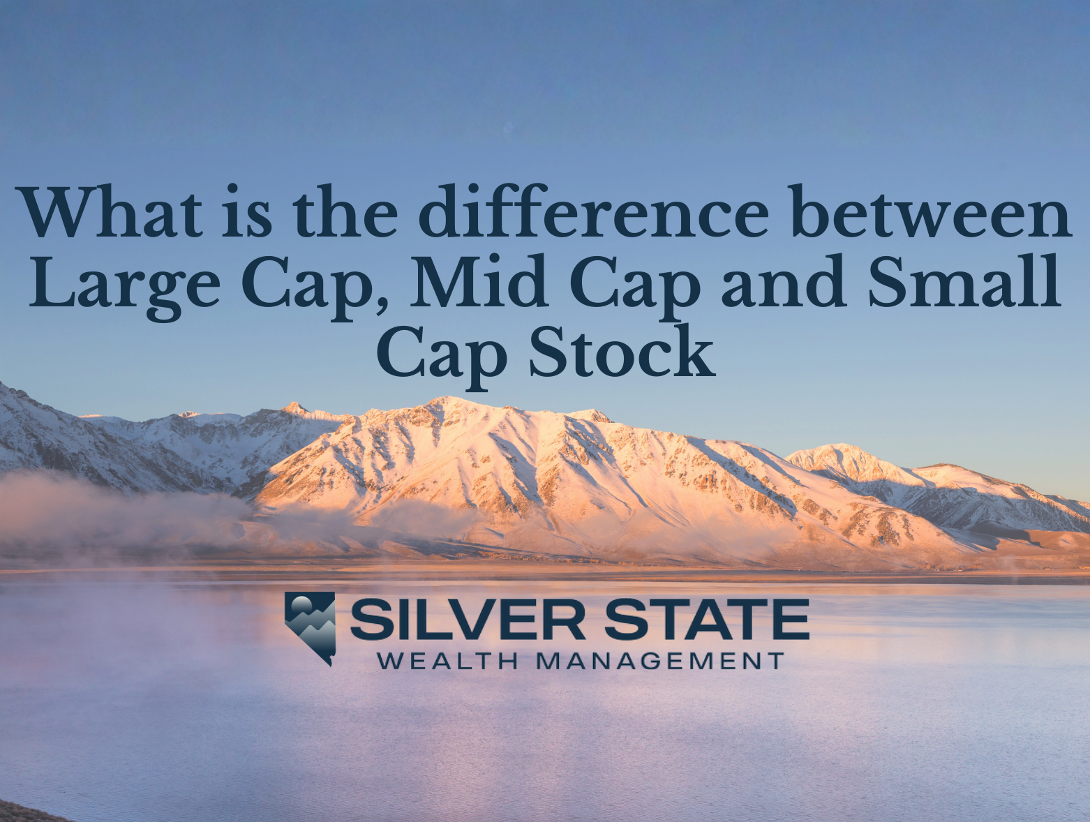 What is the difference between Large Cap, Mid Cap and Small Cap Stock