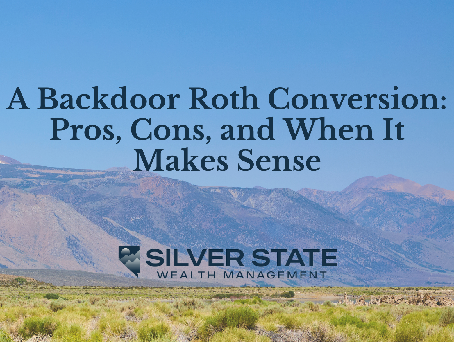 A Backdoor Roth Conversion: Pros, Cons, and When It Makes Sense