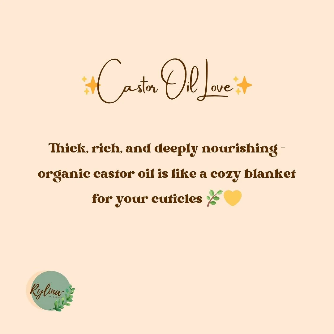 #rylinathebrand #castoroil #nourishyourbody #healthycuticles