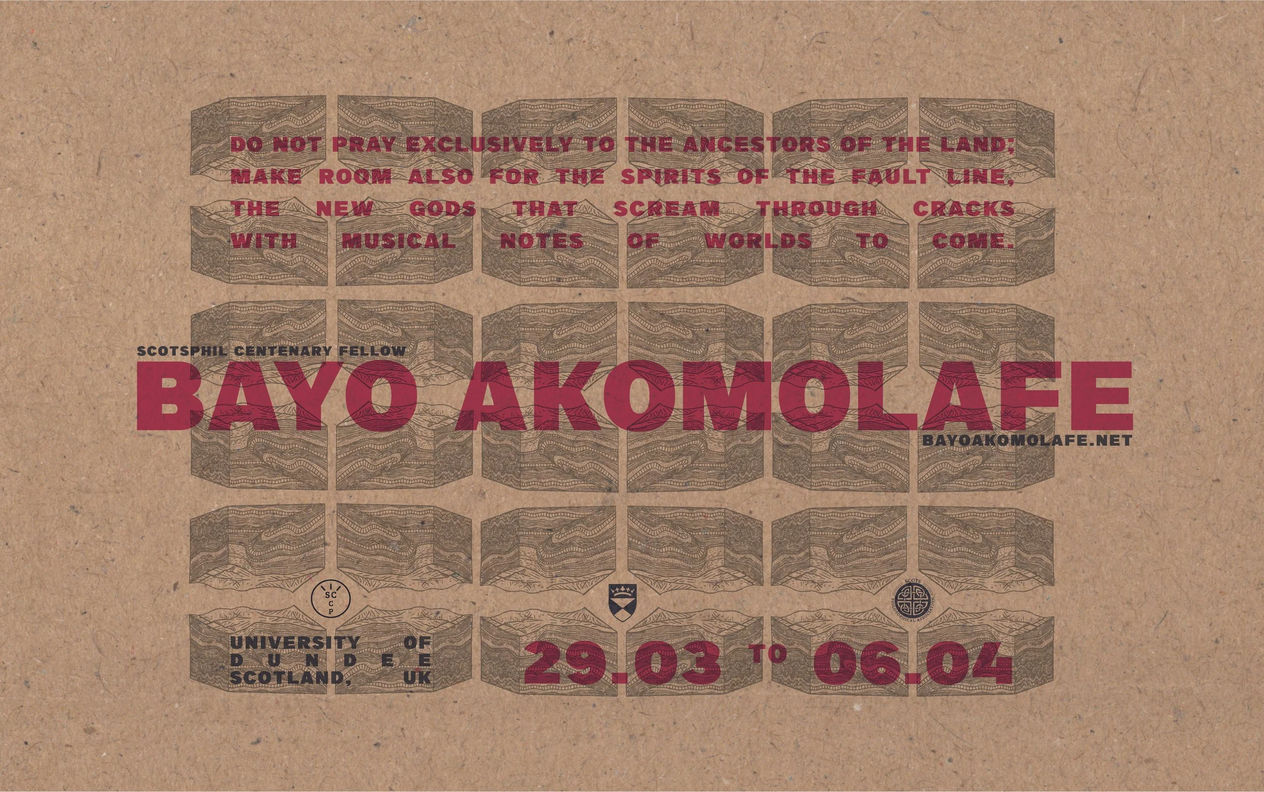 Flyer design for Bayo Akomolafe's visit to University of Dundee, as Scotsphil Centenary Fellow Commissioned by Scots Philosophical Association. (2024)