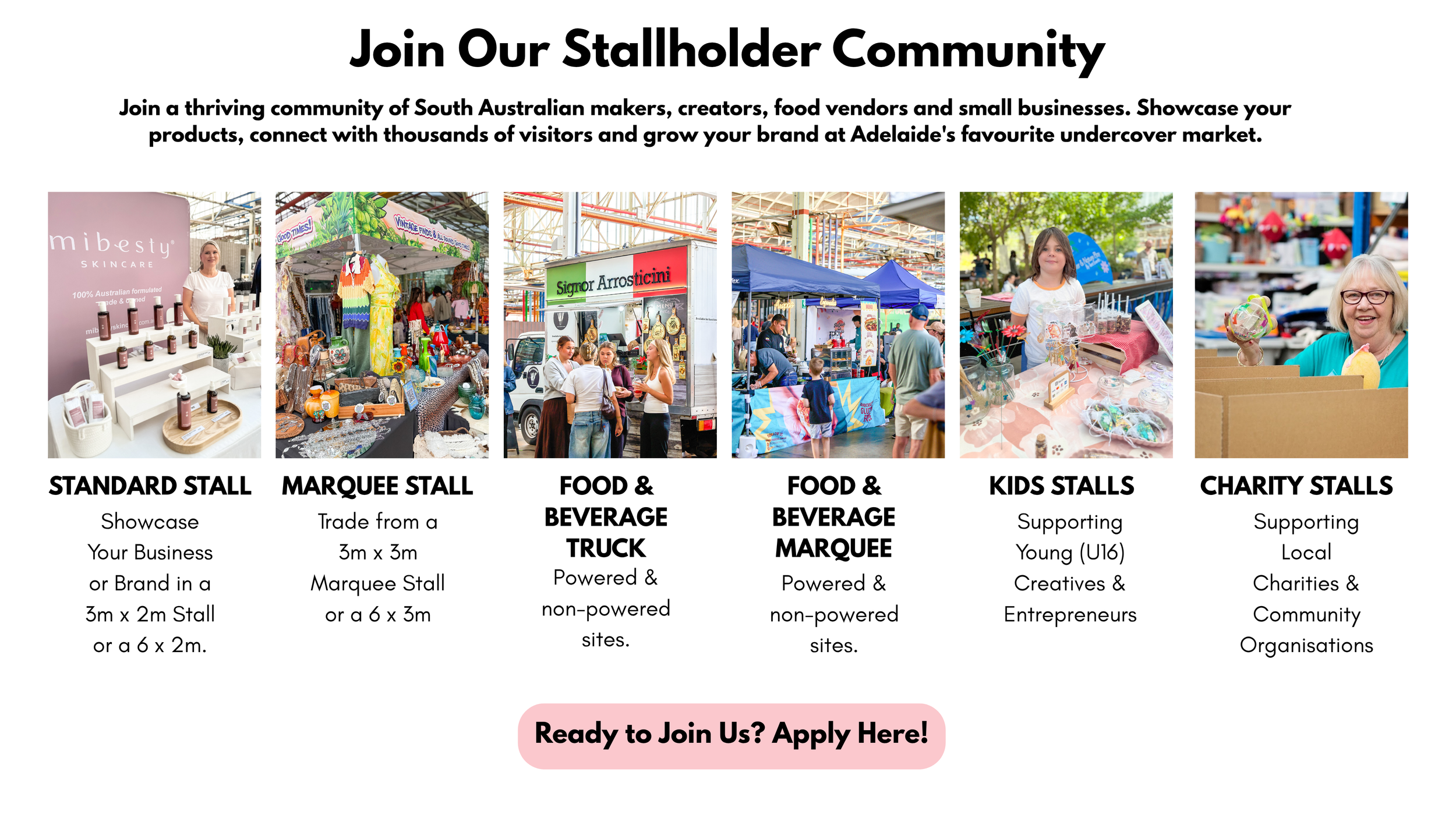 A promotional graphic encouraging joining a South Australian maker and small business community. It features six images of market stalls and people, with text about different stall types such as standard, marquee, food and beverage, kids, and charity stalls, along with descriptions and an application prompt at the bottom.