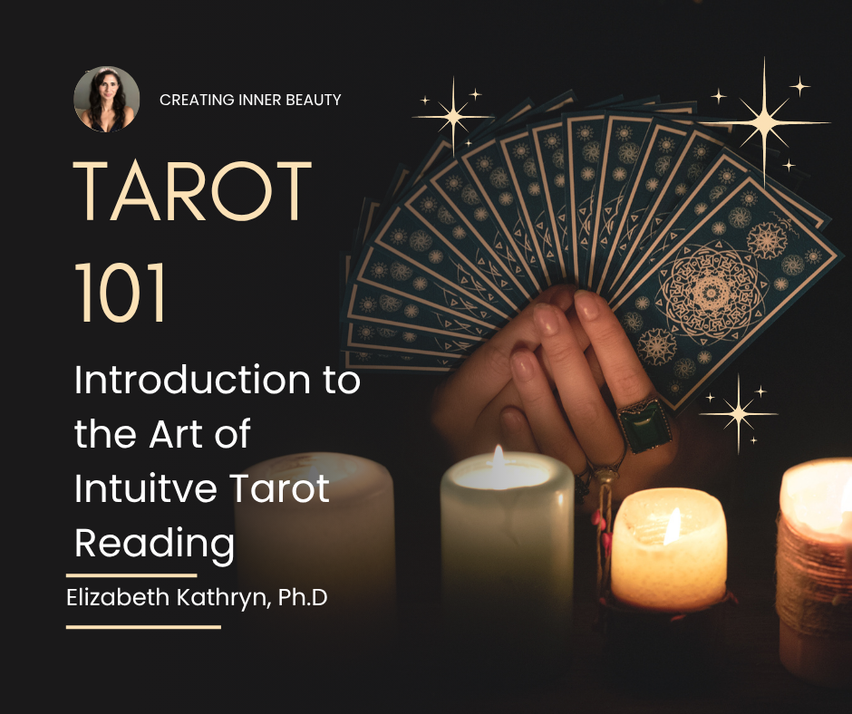 Tarot 101: An Introduction to The Art of Intuitive Tarot Reading