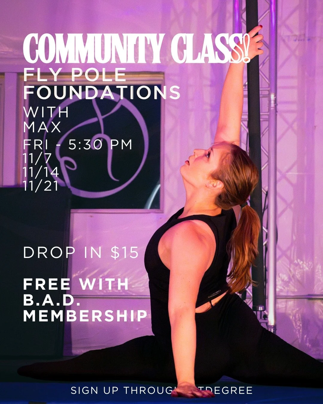 Our November Community Class is Fly Pole Foundations with @spaghetti_memoirs!
Fridays at 5:30 through November!!

Our community classes are free with a B.A.D. membership and 50% off for those dropping in ($15). 

Grab your spot for the 7th!

Photo @k