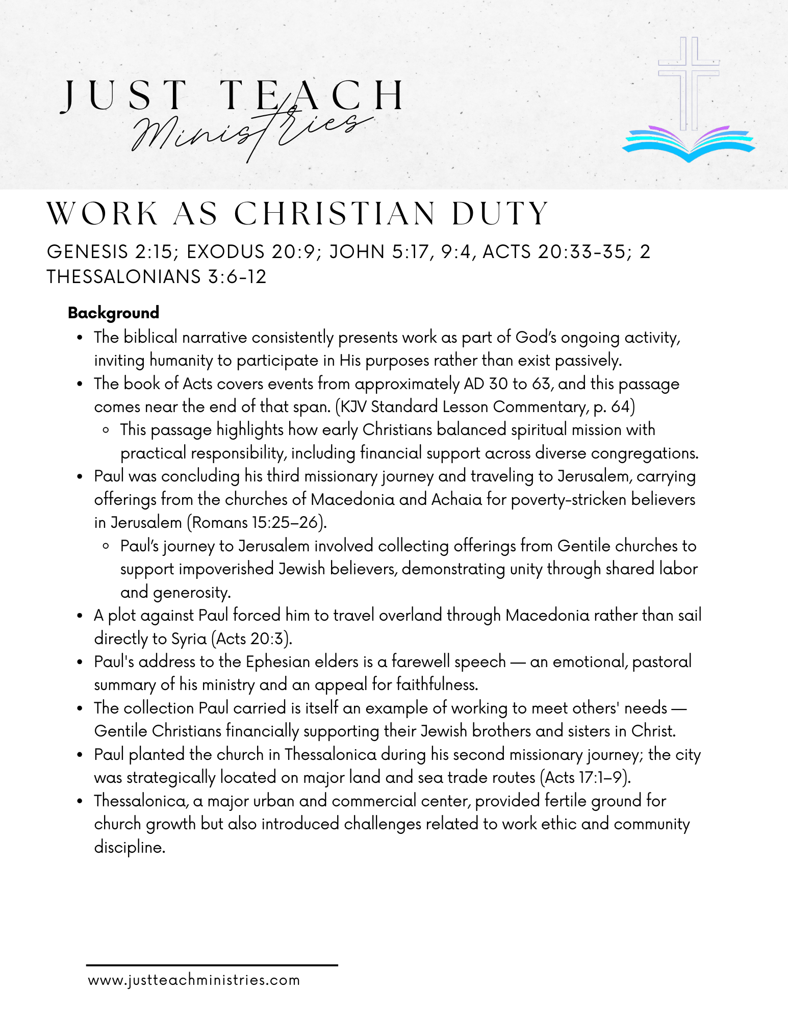 Genesis 2:15; Exodus 20:9; John 5:17, 9:4, Acts 20:33-35; 2 Thessalonians 3:6-12
