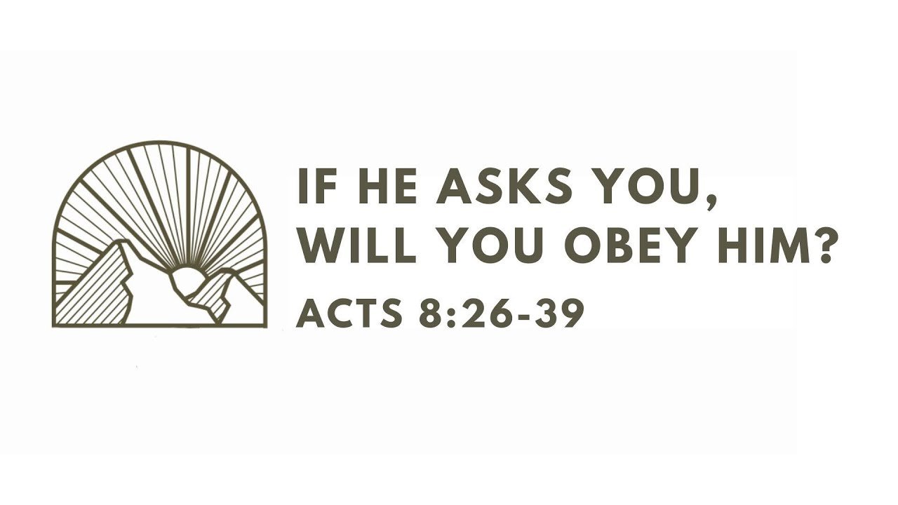 If He Asks You, Will You Obey Him?