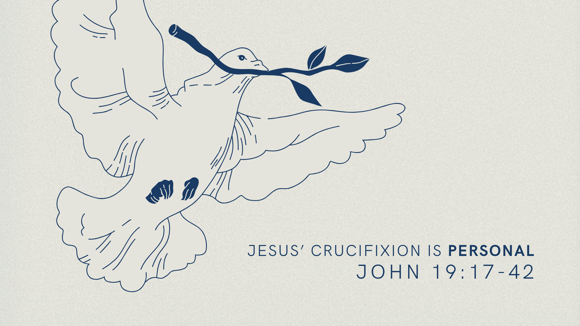 Jesus’ Crucifixion Is Personal | The Gospel of John 19:17-42