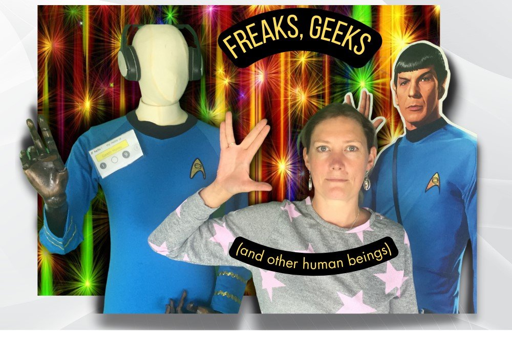 Freak, Geeks
