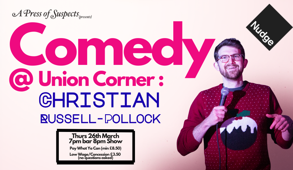 Comedy @ Union Corner: Christian Russell-Pollock