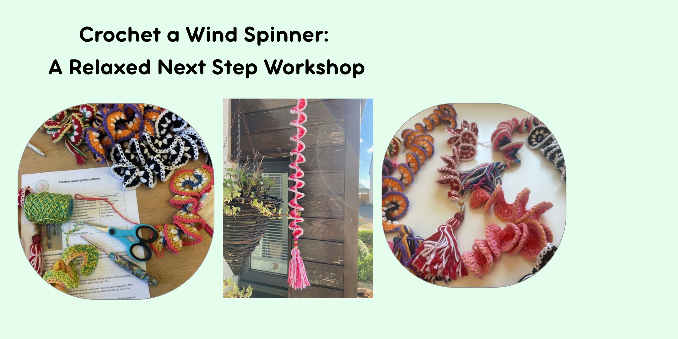 Crochet a Wind Spinner: A relaxed next step workshop