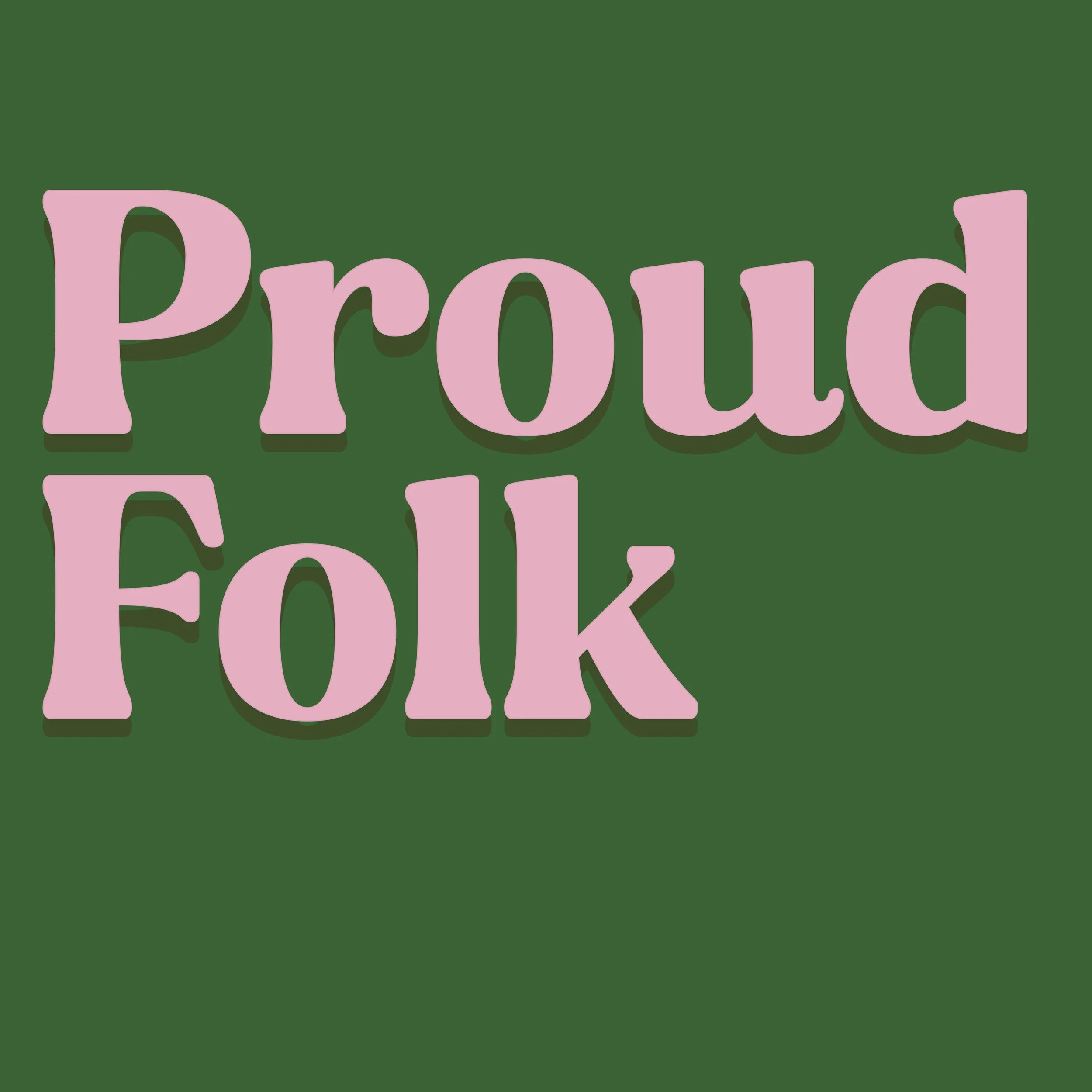 Proud Folk