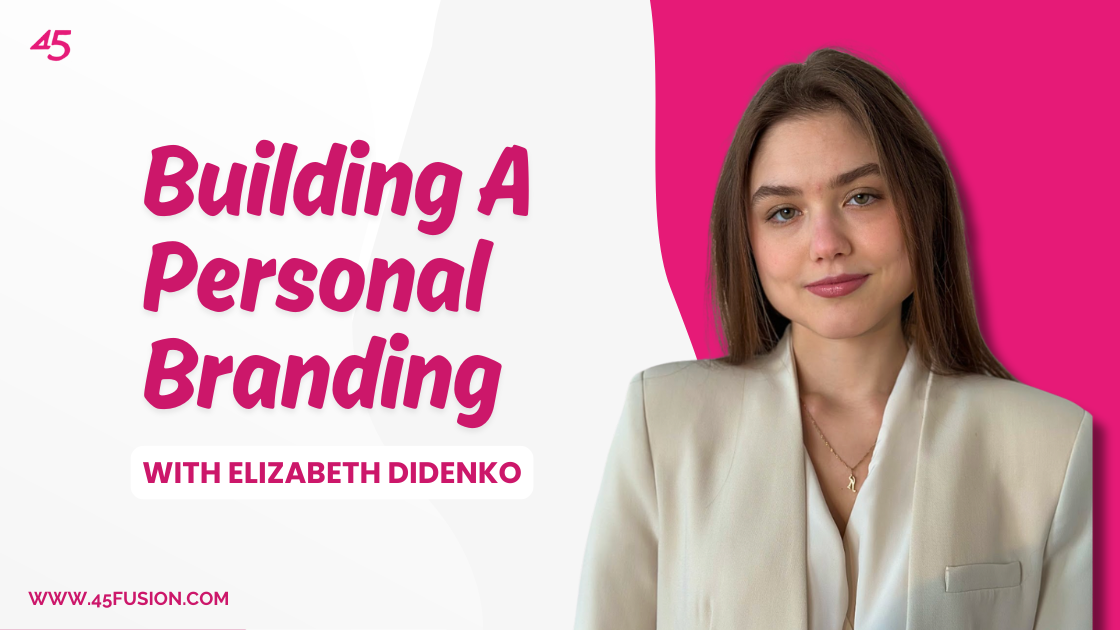 Building A Personal Branding With Elizabeth Didenko