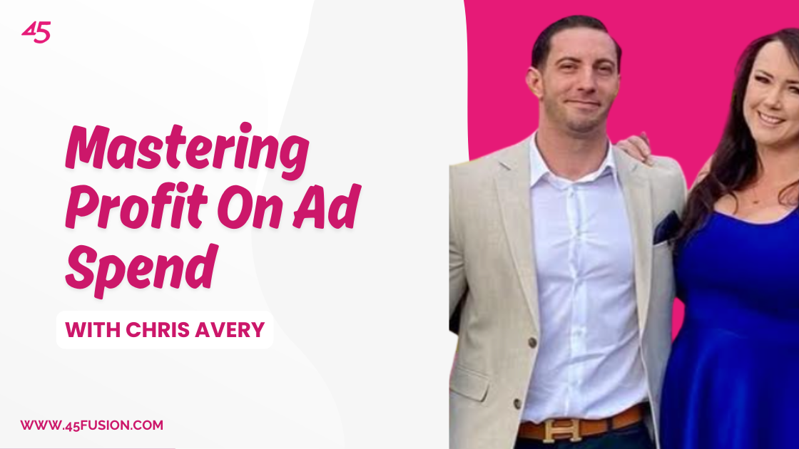 Mastering Profit On Ad Spend With Chris Avery