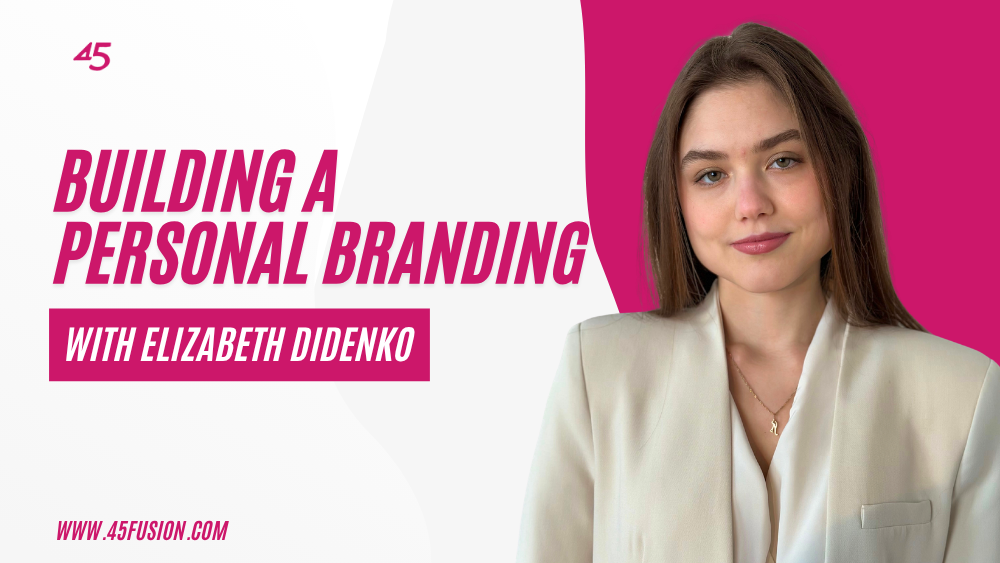 Building A Personal Branding With Elizabeth Didenko