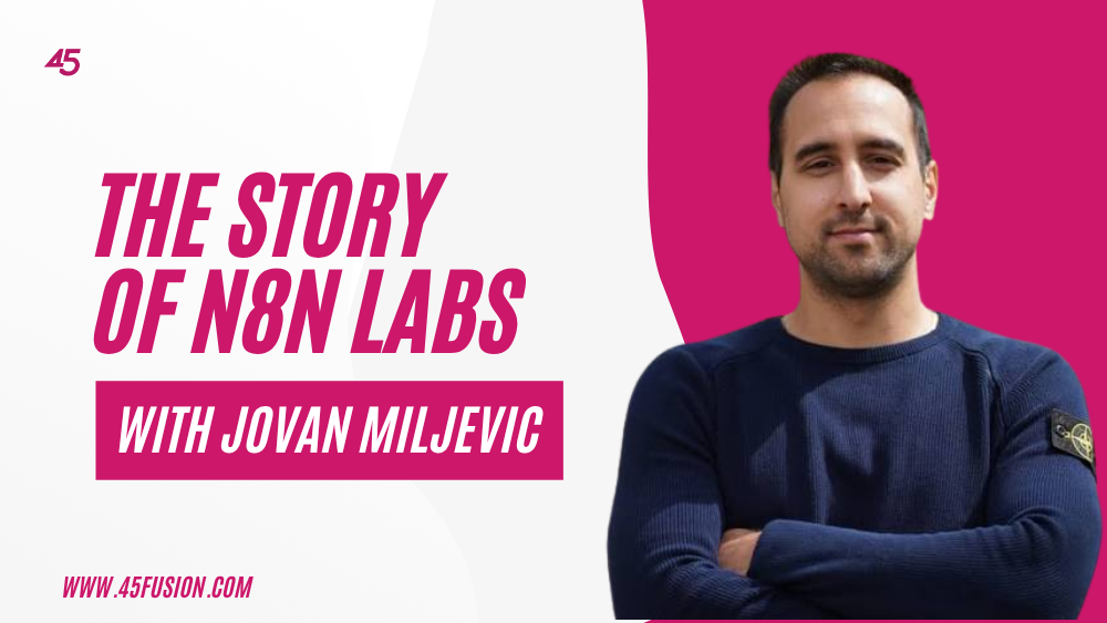 The Story Of N8N Labs With Jovan Miljevic