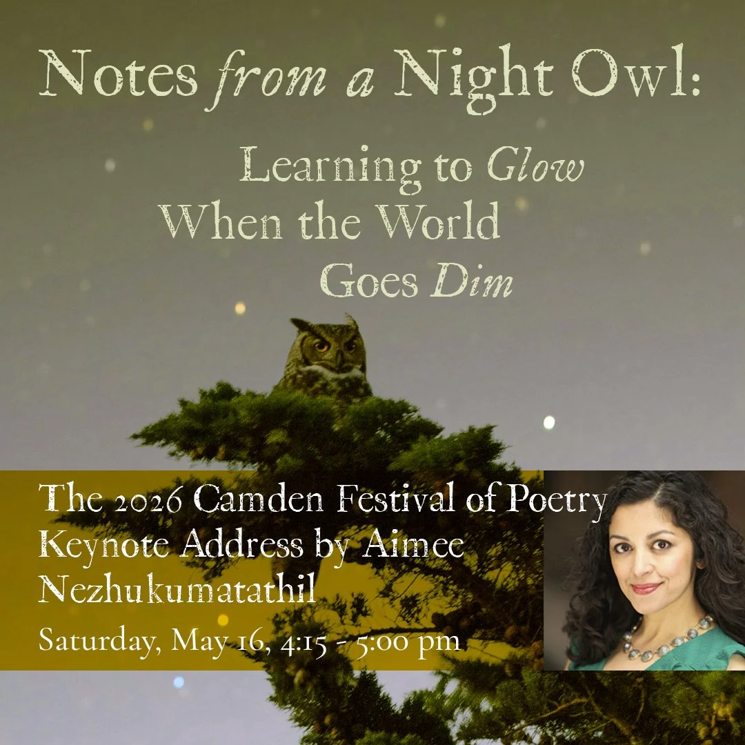 Notes from a Night Owl: Learning to Glow When the World Goes Dim with Aimee Nezhukumatathil • Live on ZOOM