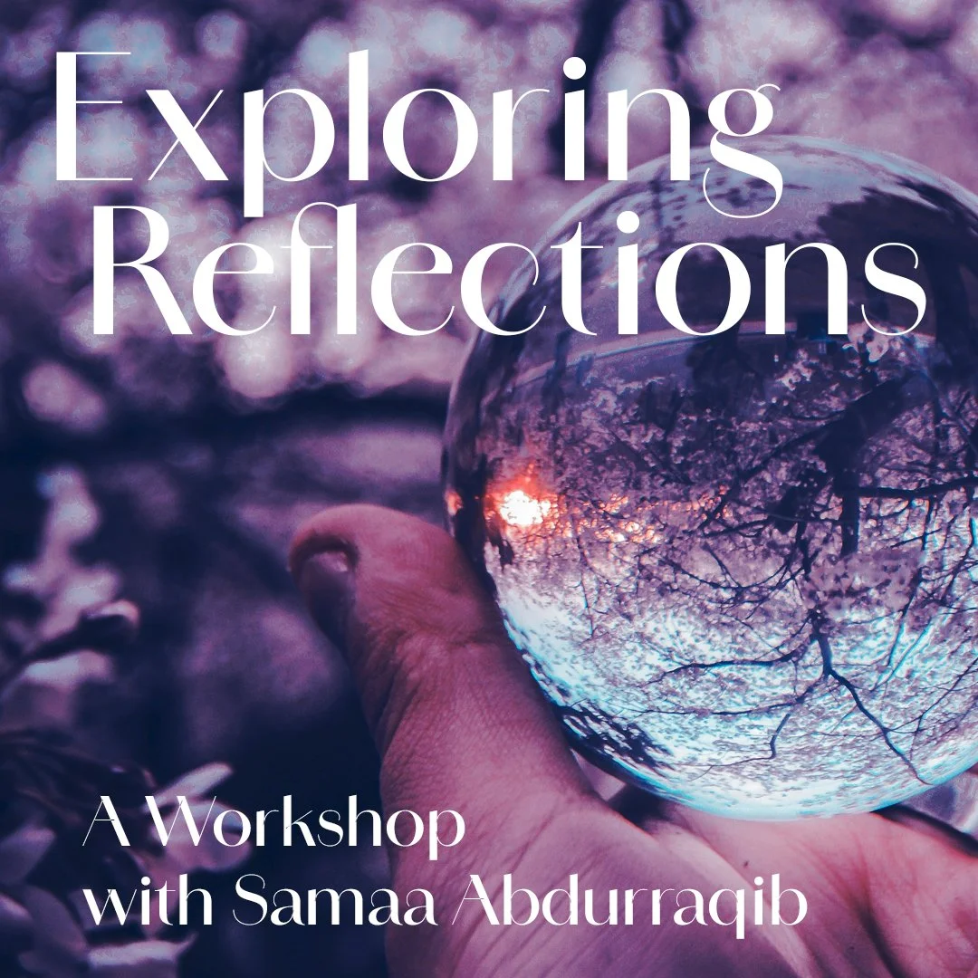 Exploring Reflections with Samaa Abdurraqib