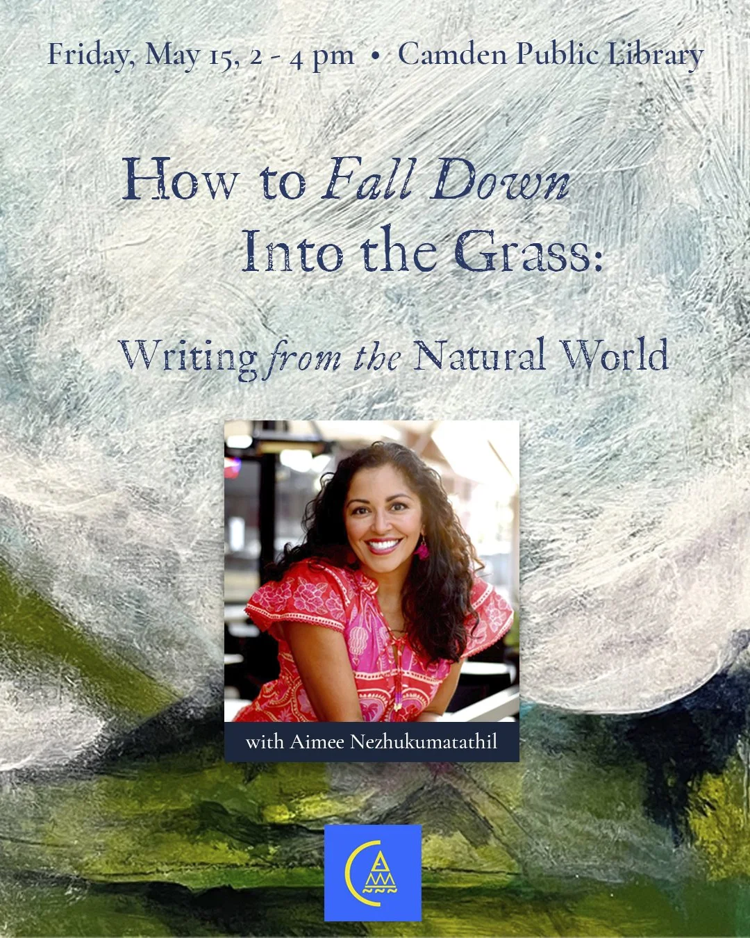 How to Fall Down Into the Grass: Writing from the Natural World • In Person