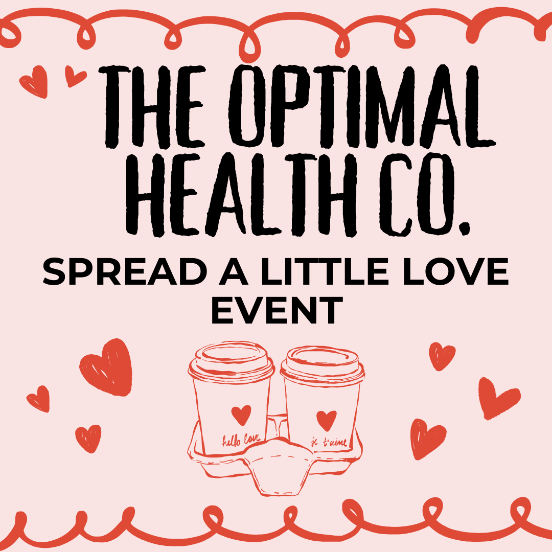 Spreading a Little Love with Optimal Health Co.