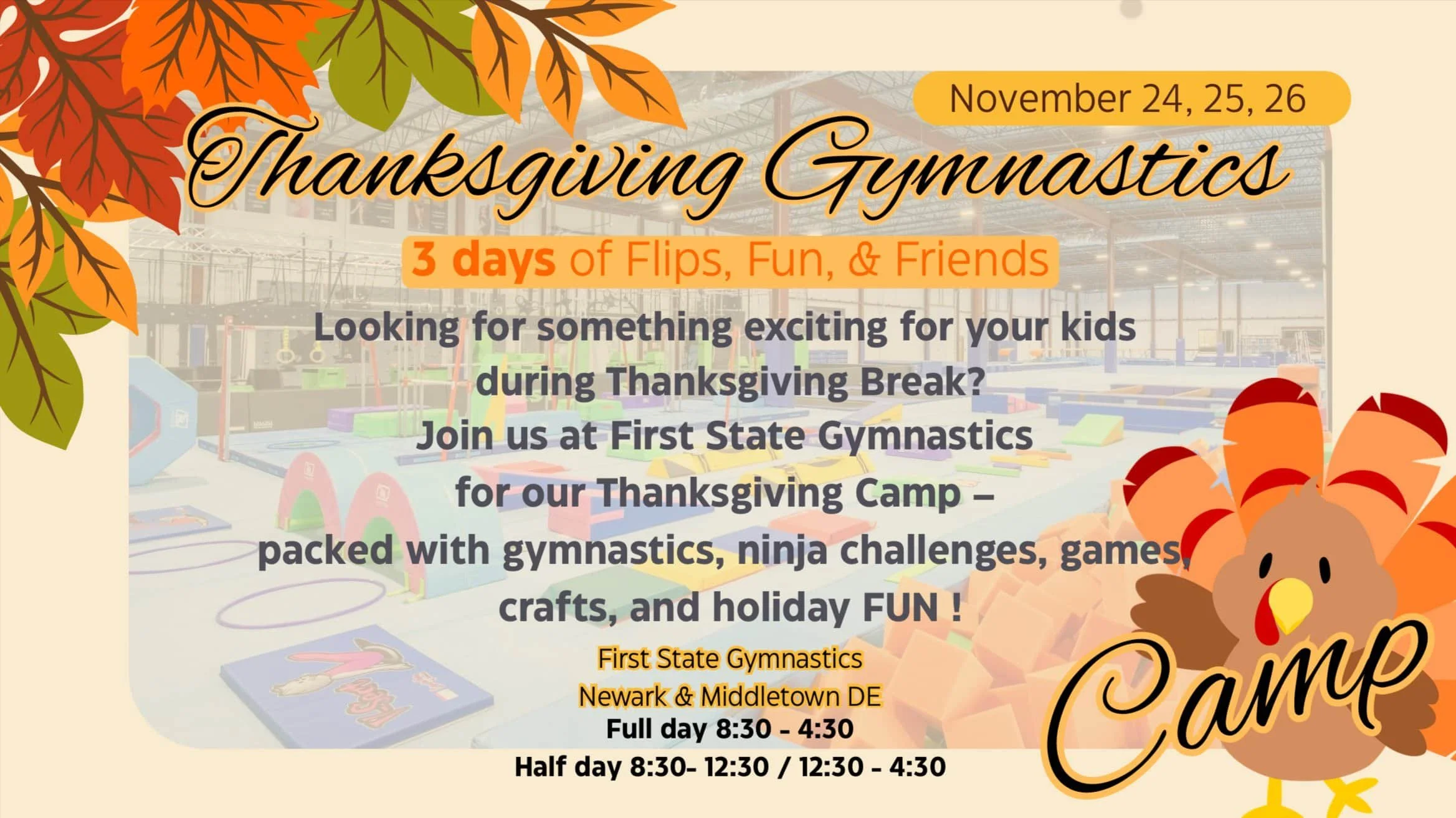 Thanksgiving Gymnastics Camp flyer with fall leaves, a turkey, and details about camp dates, times, and activities for kids.