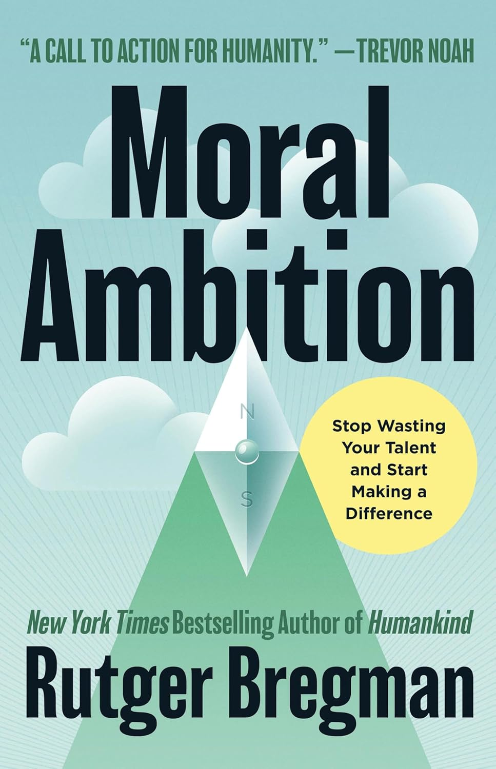 Pic of the book Moral Ambition by Rutger Bregman